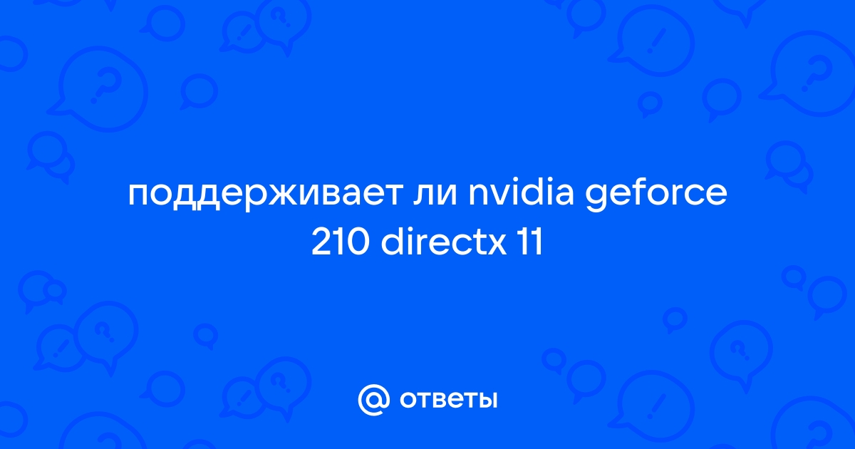 Nvidia geforce 210 directx 11 hot sale