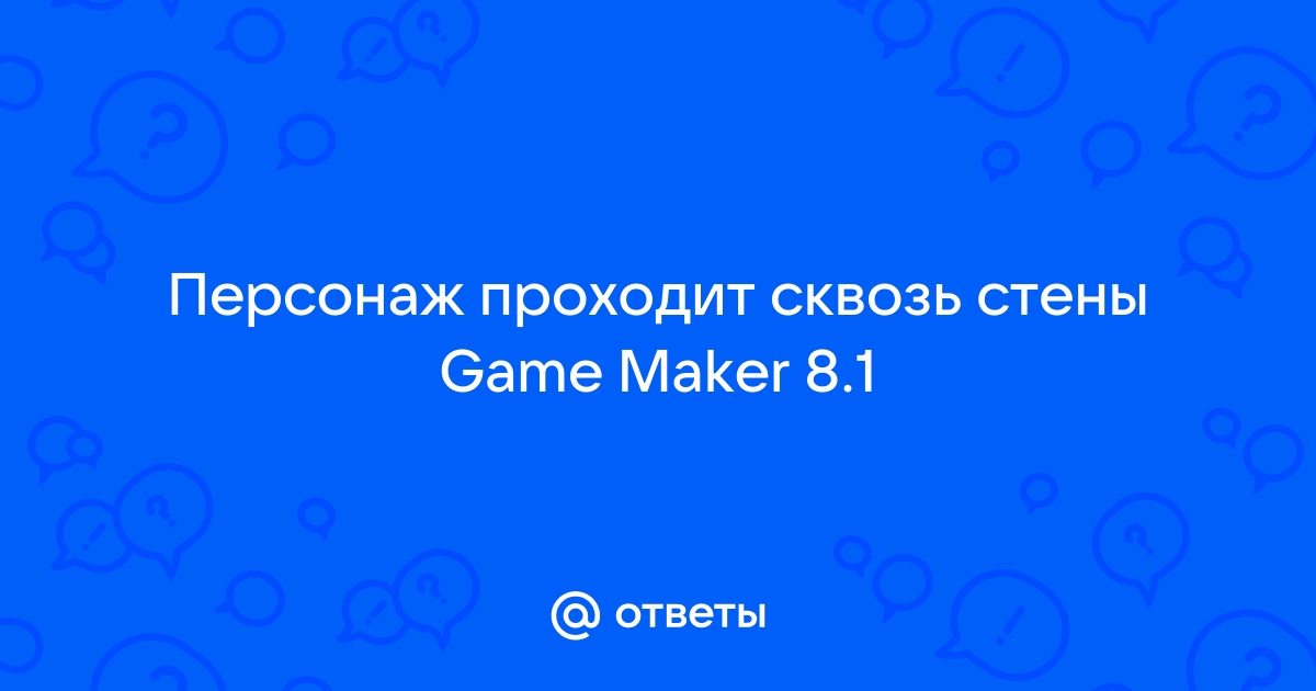 Game maker как сделать стену