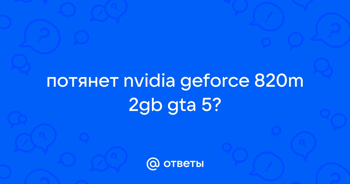 Geforce 820m deals gta 5