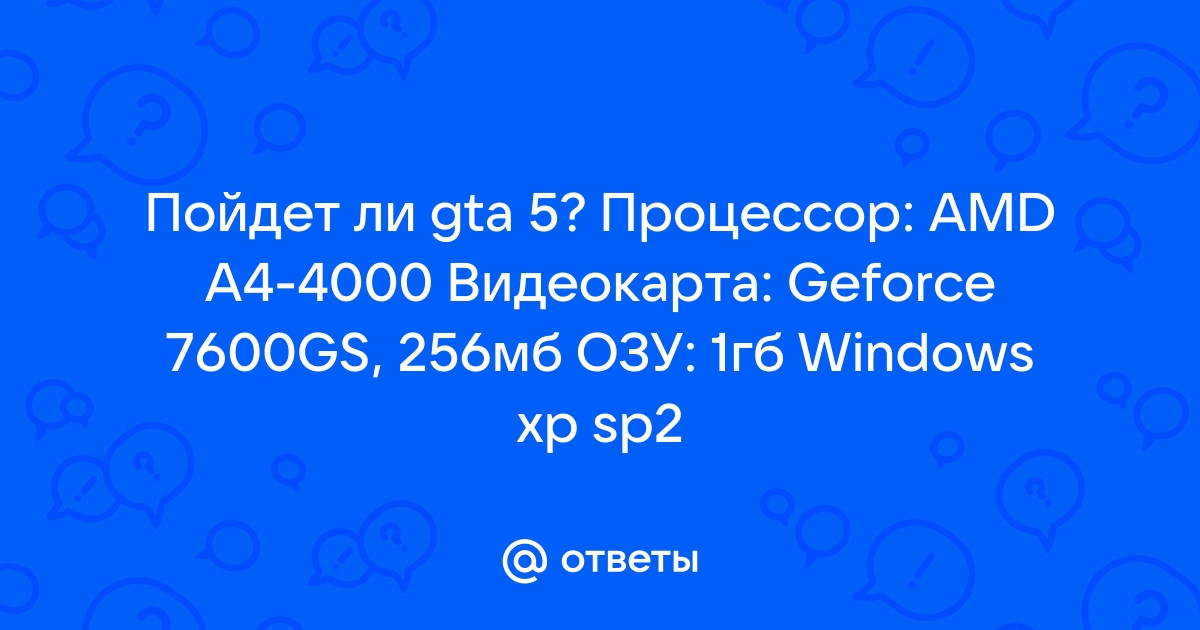 Mail.ru gta 5 AMD A4 4000