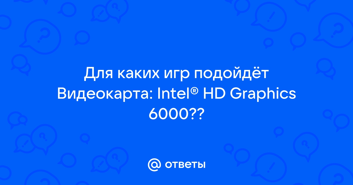 Intel sales hd 6000