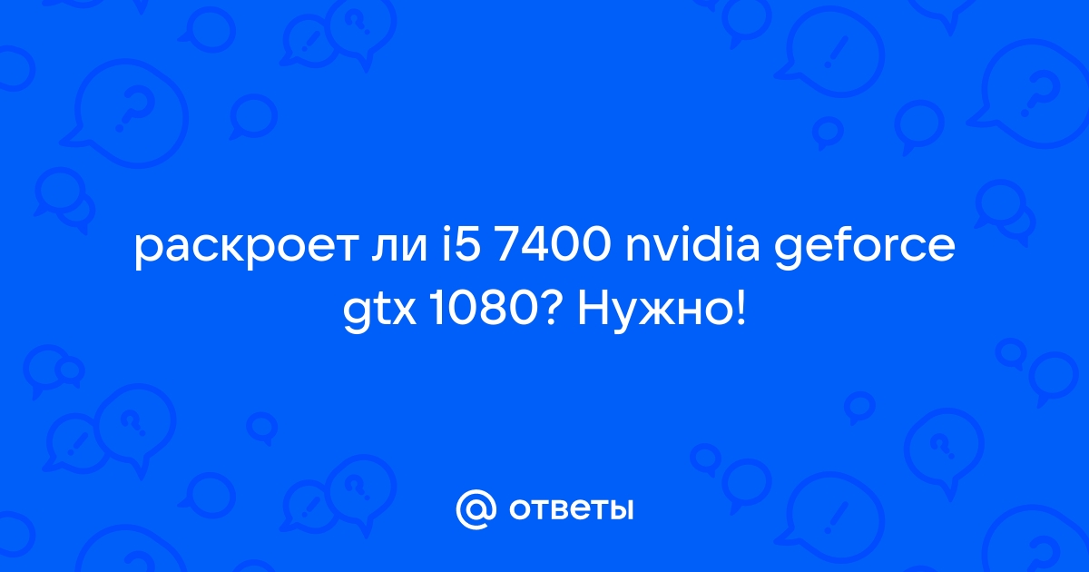 I5 7400 gtx online 1080