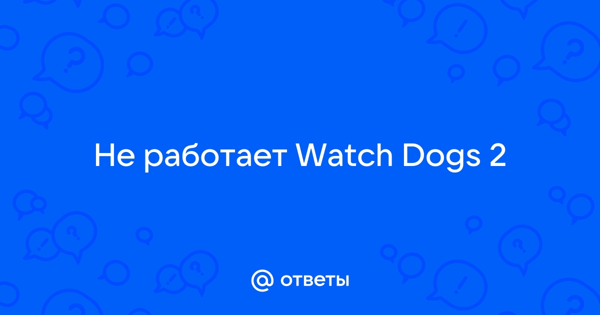 Watch Dogs 2 - описание, дата выхода, новости, отзывы, слухи, рецензии, возрастной рейтинг