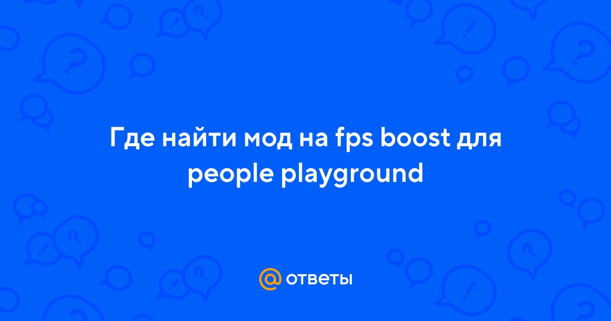 People Playground - How to Boost FPS