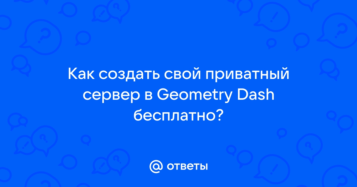    Geometry Dash -    310    -   3047089