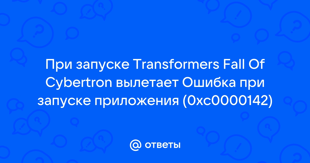 Transformers fall shop of cybertron 0xc0000142